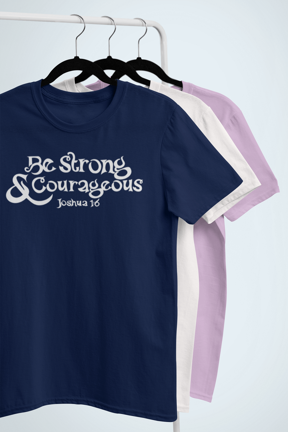 Be Strong & Courageous | Unisex T-shirt