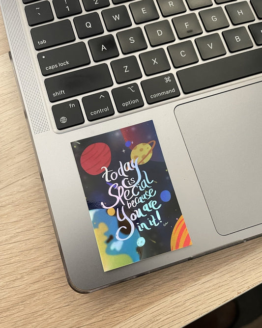 Today is Special | Holographic Sticker