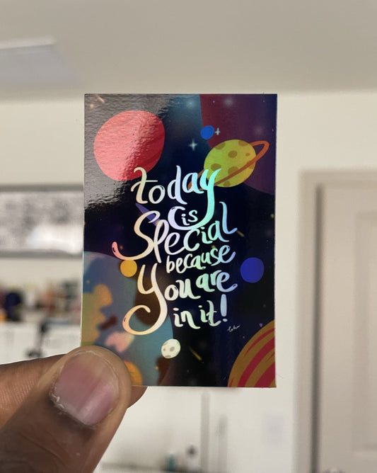 Today is Special Holographic Sticker